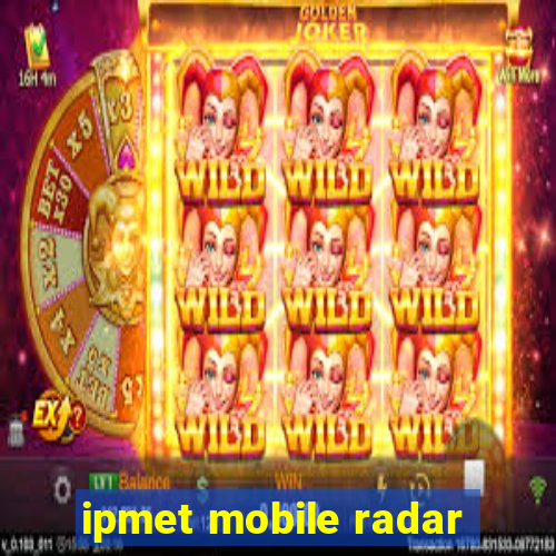 ipmet mobile radar